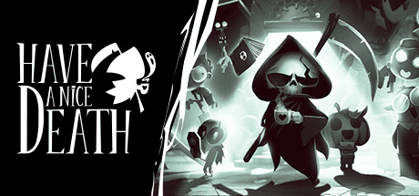 祝你死得痛快 | Have a Nice Death(更新v0.4.0)