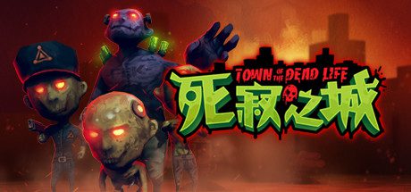 死寂之城 | Town Of The Dead Life(V20210216)
