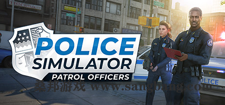 警察模拟器：巡警 | Police Simulator：Patrol Officers v13.2.6 【9.62GB】